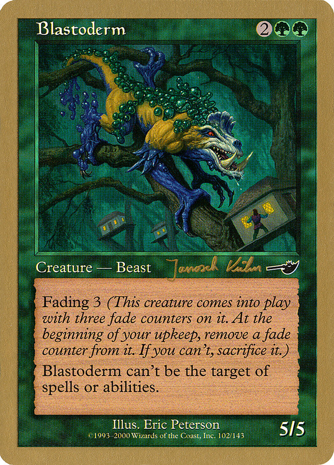 Blastoderm (Janosch Kuhn) [World Championship Decks 2000] | Odin's Place