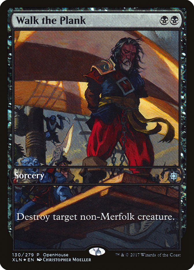 Walk the Plank (130) (Open House) [Ixalan Promos] | Odin's Place