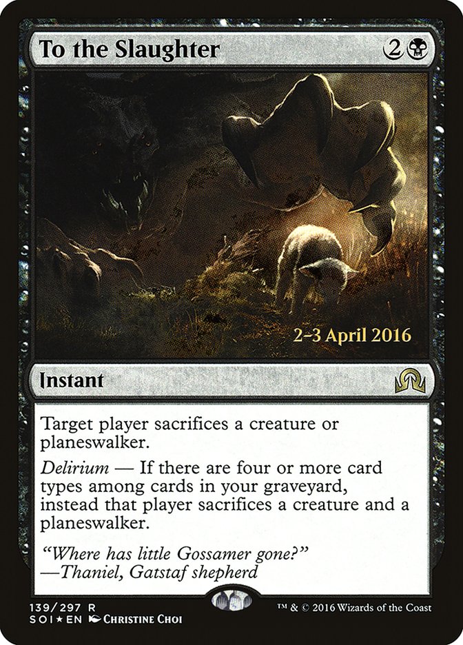 To the Slaughter (139) [Shadows over Innistrad Prerelease Promos] | Odin's Place