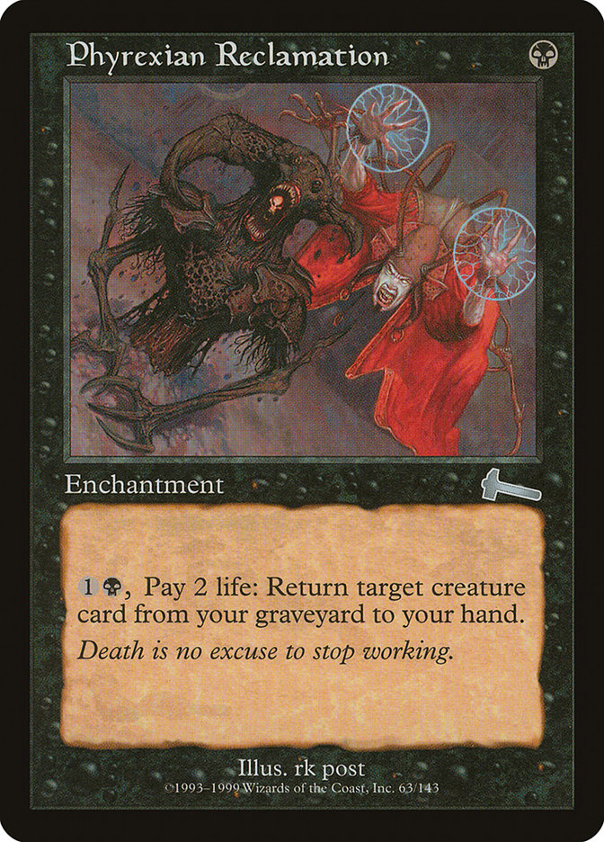 Phyrexian Reclamation (63) [Urza's Legacy] | Odin's Place