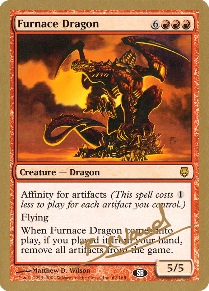 Furnace Dragon (Manuel Bevand) (SB) [World Championship Decks 2004] | Odin's Place