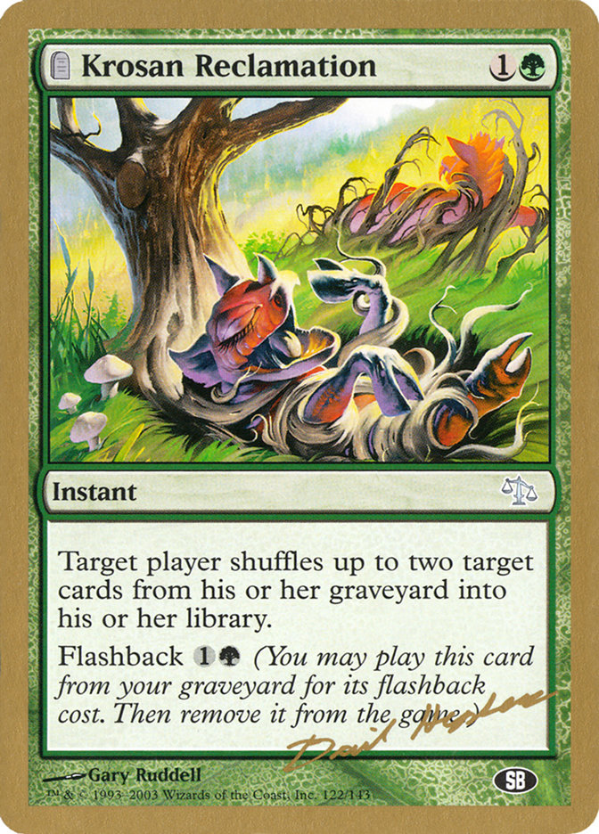 Krosan Reclamation (Dave Humpherys) (SB) [World Championship Decks 2003] | Odin's Place