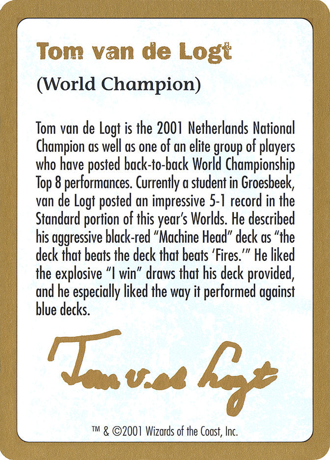 Tom van de Logt Bio [World Championship Decks 2001] | Odin's Place