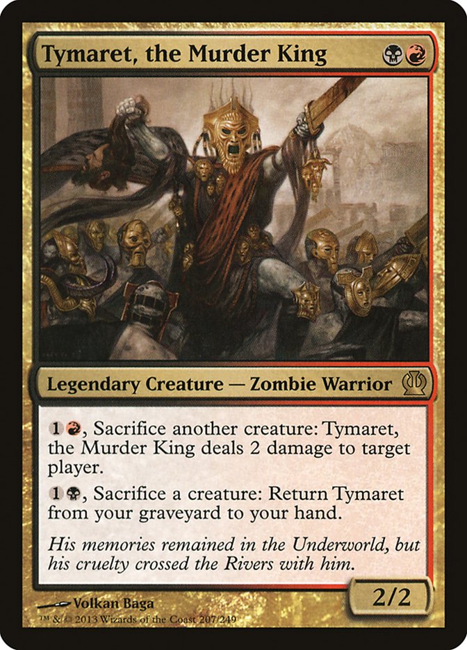 Tymaret, the Murder King (207) [Theros] | Odin's Place