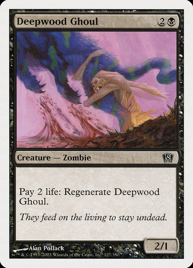 Deepwood Ghoul (127) [Eighth Edition] | Odin's Place