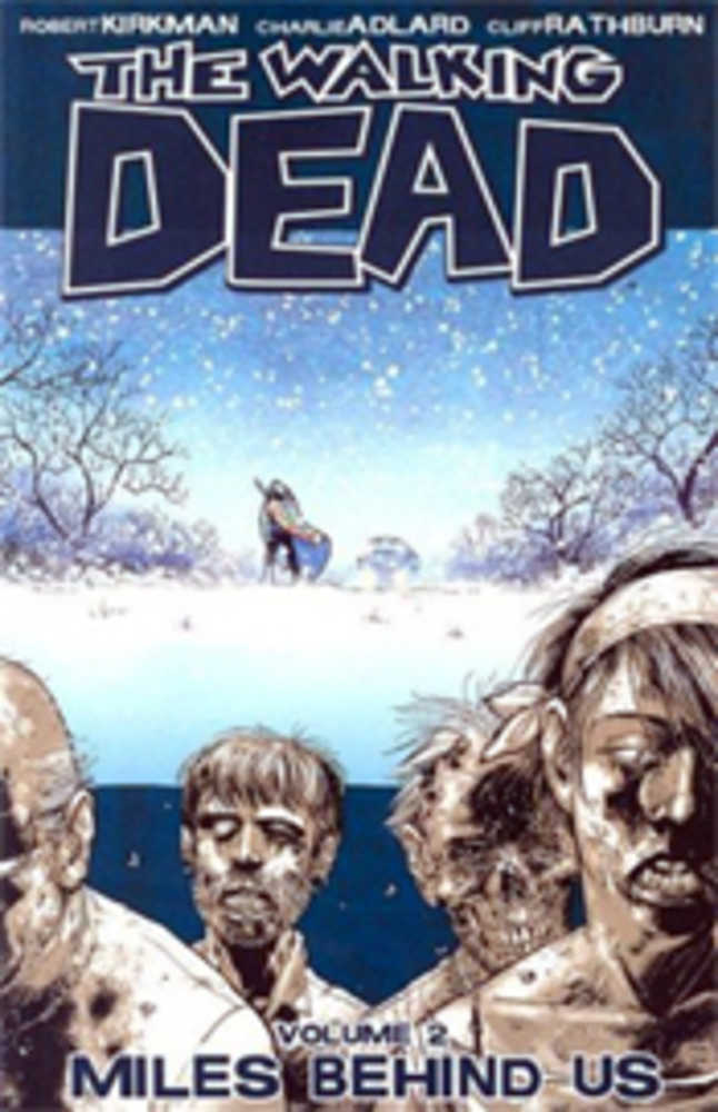 WALKING DEAD TP VOL 2 MILES BEHIND US (NEW PTG) | Odin's Place