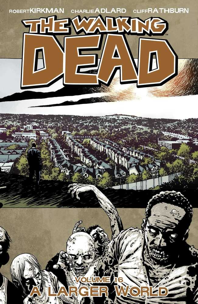 WALKING DEAD TP VOL 16 A LARGER WORLD | Odin's Place