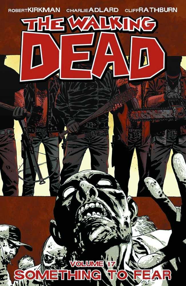 WALKING DEAD TP VOL 17 SOMETHING TO FEAR | Odin's Place