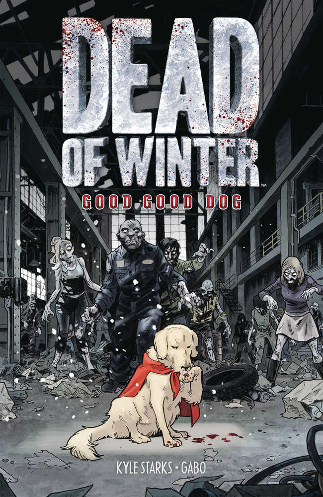 DEAD OF WINTER GN VOL 1 GOOD GOOD DOG | Odin's Place