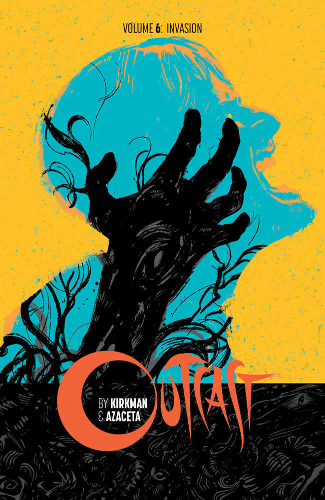 Outcast By Kirkman & Azaceta TPB Volume 06 Invasion (Mature) (Mature) | Odin's Place
