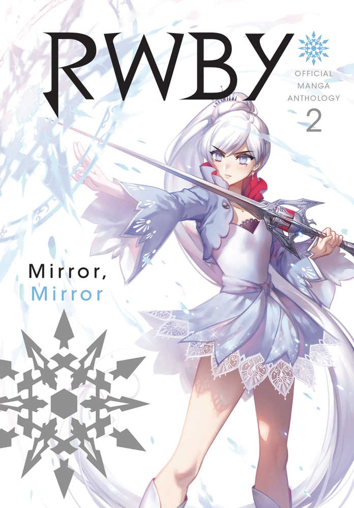 RWBY OFFICIAL MANGA ANTHOLOGY GN VOL 2 MIRROR MIRROR | Odin's Place