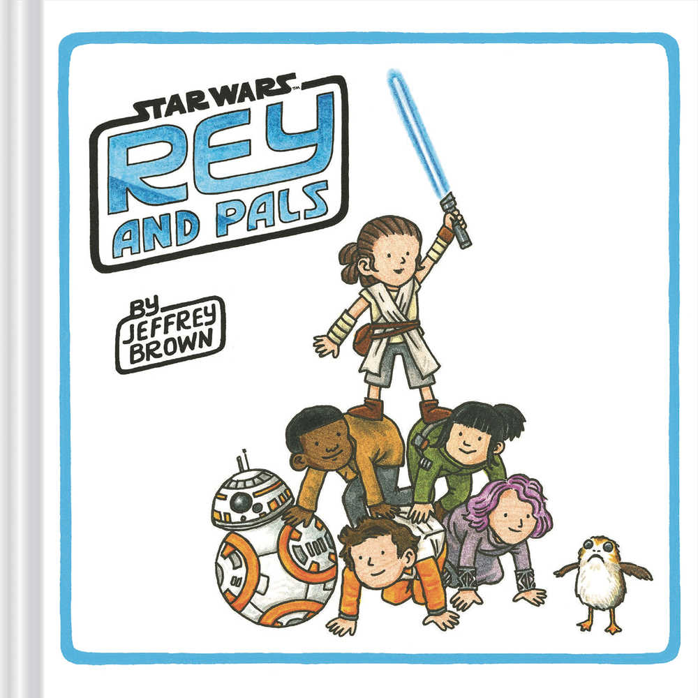 STAR WARS REY AND PALS HC | Odin's Place
