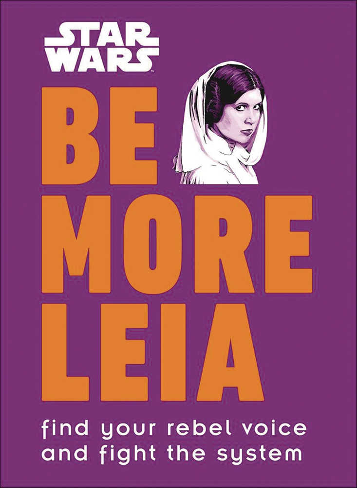 STAR WARS BE MORE LEIA HC | Odin's Place