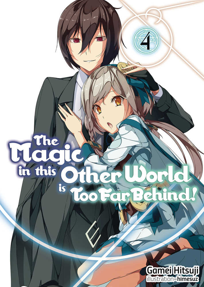 MAGIC IN OTHER WORLD TOO FAR BEHIND LIGHT NOVEL SC VOL 4 | Odin's Place