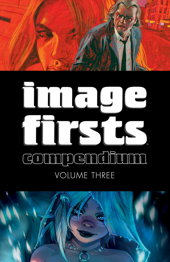 IMAGE FIRSTS COMPENDIUM TP VOL 3 | Odin's Place