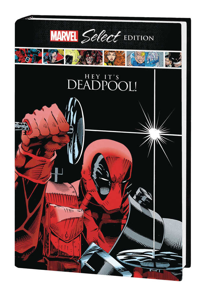 DEADPOOL HC HEY ITS DEADPOOL MARVEL SELECT | Odin's Place