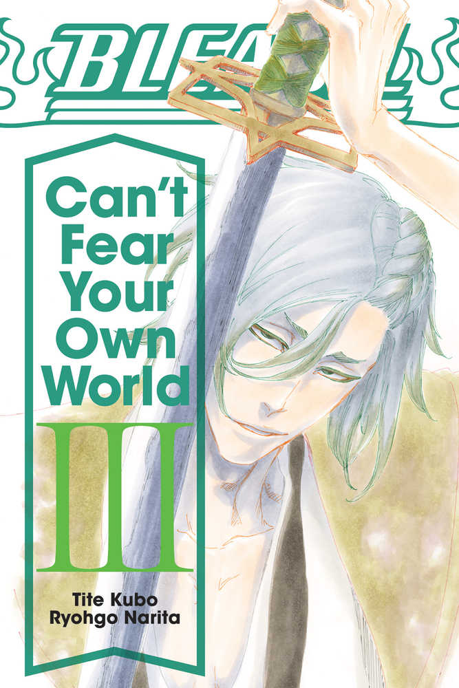 Bleach Cant Fear Your Own World Light Novel Softcover Volume 03 | Odin's Place
