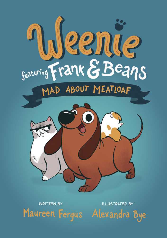 Weenie Featuring Frank & Beans Graphic Novel Volume 01 Mad About Meatloaf | Odin's Place