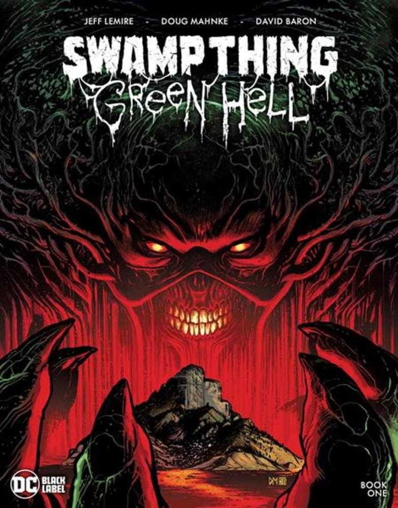 Swamp Thing Green Hell #1 (Of 3) Cover A Doug Mahnke (Mature) | Odin's Place