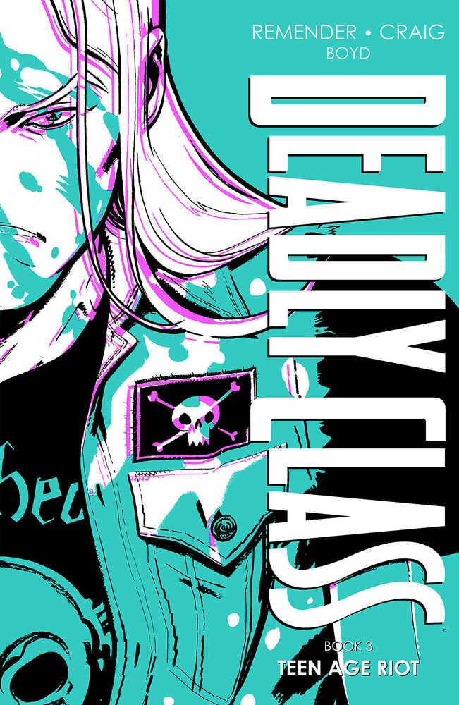 Deadly Class Deluxe Hardcover Volume 03 (Mature) | Odin's Place