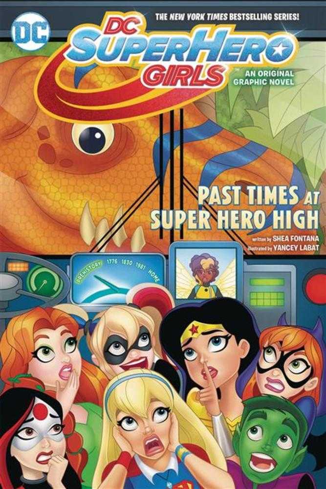 DC Super Hero Girls TPB Volume 04 Past Times At Super Hero High | Odin's Place