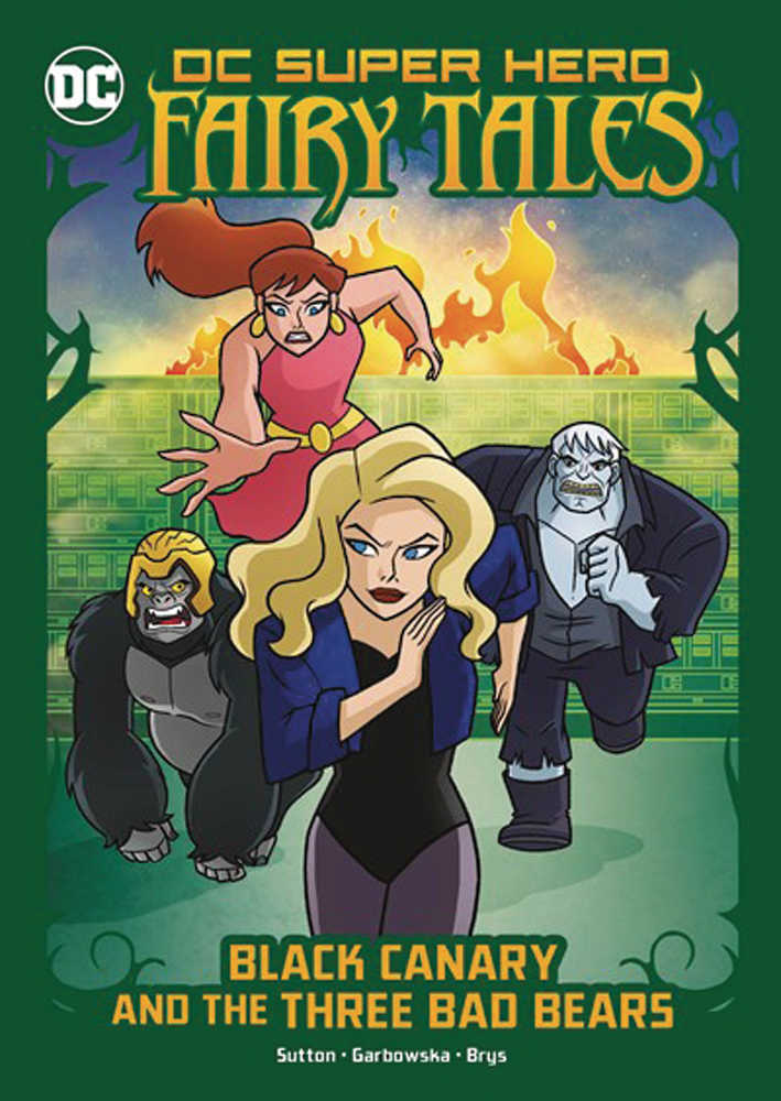 DC Super Hero Fairy Tales Black Canary & Three Bad Bears | Odin's Place