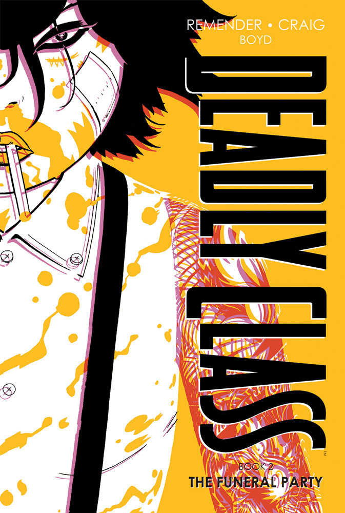 Deadly Class Deluxe Hardcover 02 New Edition (Mature) | Odin's Place