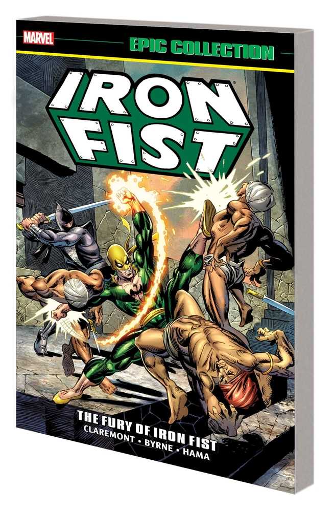 Iron Fist Epic Collection TPB Fury Of Iron Fist New Printing | Odin's Place