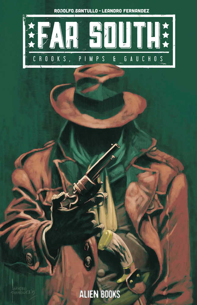 Far South Crooks Pimps & Gauchos #1 Cover A (Mature) | Odin's Place