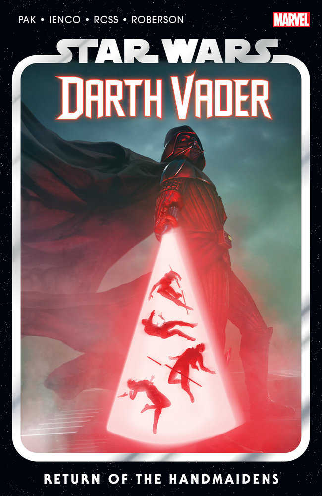 Star Wars: Darth Vader By Greg Pak Volume. 6 - Return Of The Handmaidens | Odin's Place
