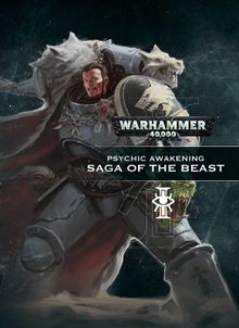 Warhammer 40K: Psychic Awakening - Saga of the Beast | Odin's Place