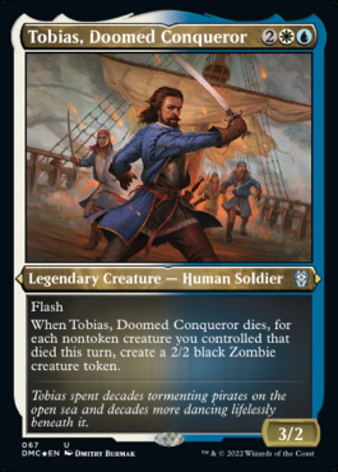Tobias, Doomed Conqueror (Foil Etched) [Dominaria United Commander] | Odin's Place