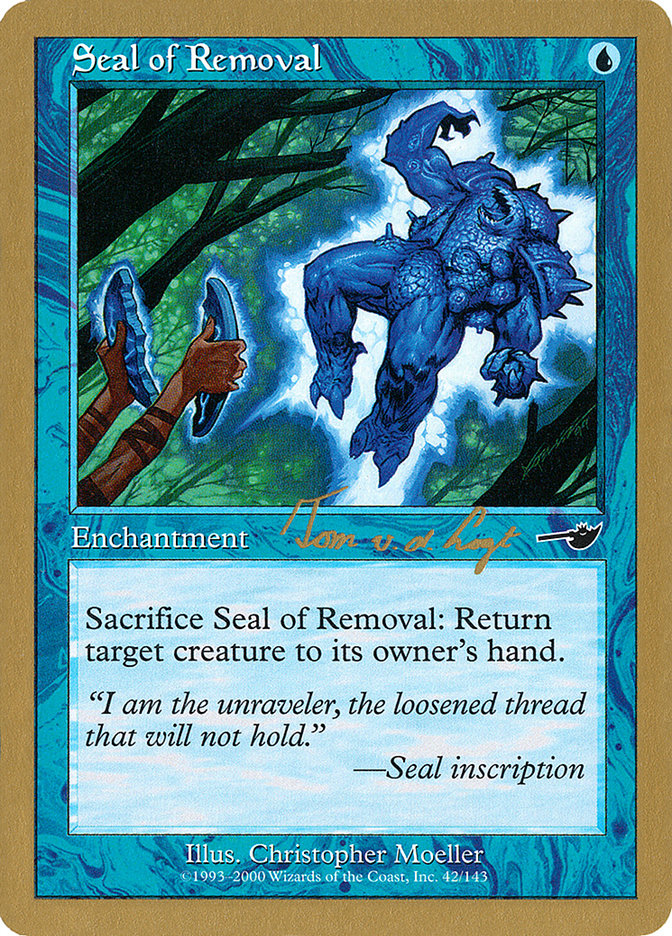 Seal of Removal (Tom van de Logt) [World Championship Decks 2000] | Odin's Place