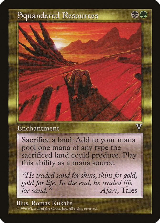 Squandered Resources (137) [Visions] | Odin's Place