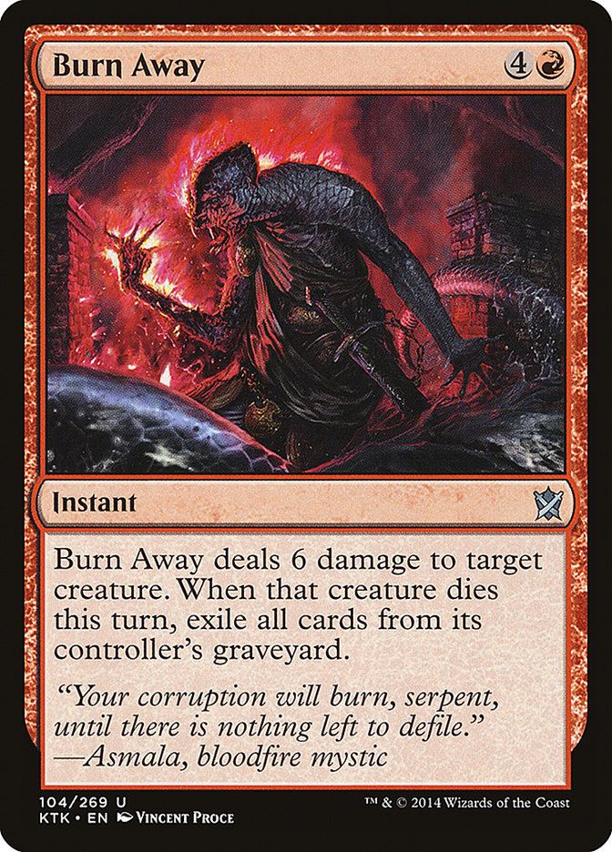 Burn Away (104) [Khans of Tarkir] | Odin's Place
