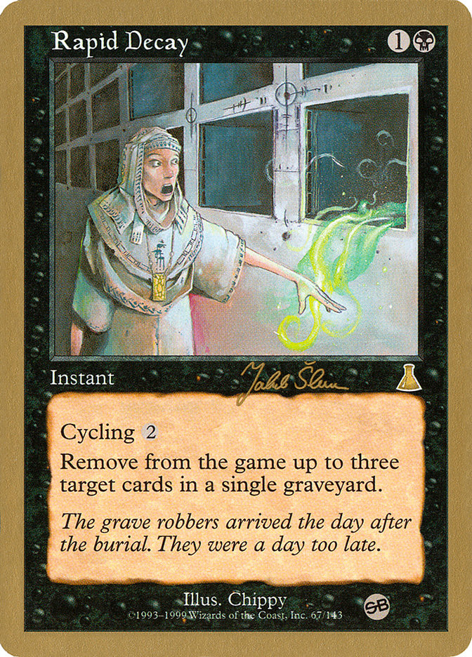Rapid Decay (Jakub Slemr) (SB) [World Championship Decks 1999] | Odin's Place