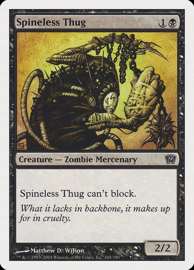 Spineless Thug (165) [Ninth Edition] | Odin's Place