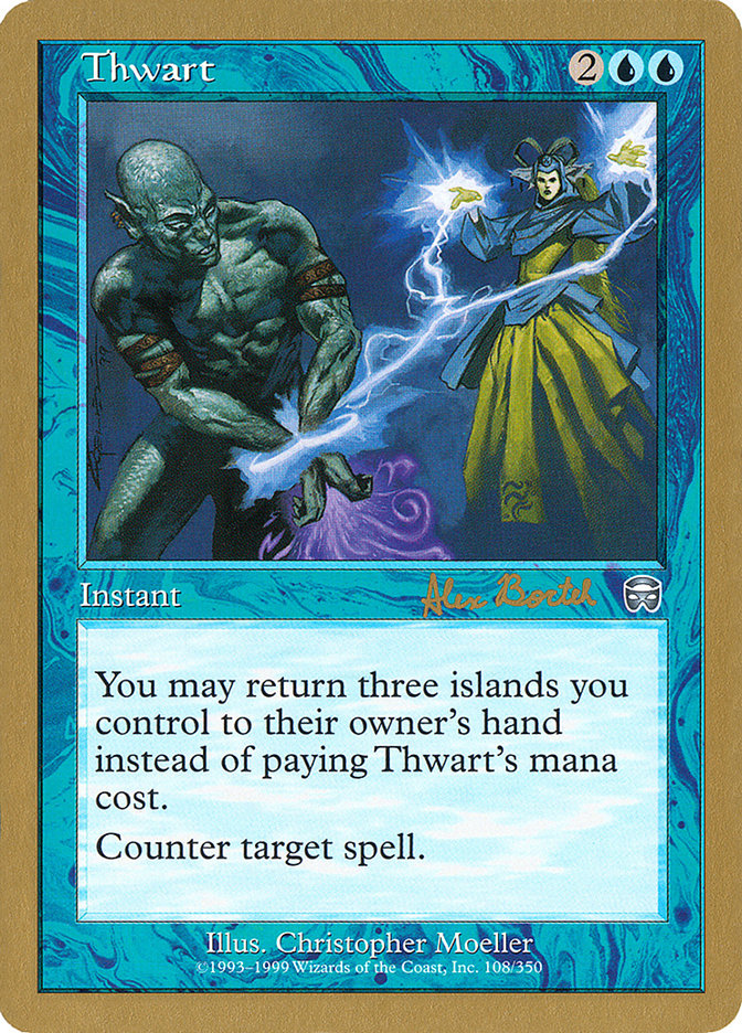 Thwart (Alex Borteh) [World Championship Decks 2001] | Odin's Place