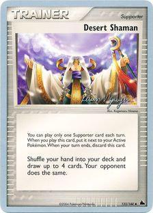 Desert Shaman (123/144) (Team Rushdown - Kevin Nguyen) [World Championships 2004] | Odin's Place