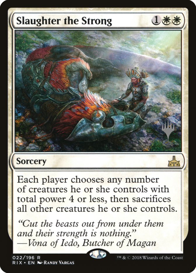 Slaughter the Strong (Promo Pack) [Rivals of Ixalan Promos] | Odin's Place