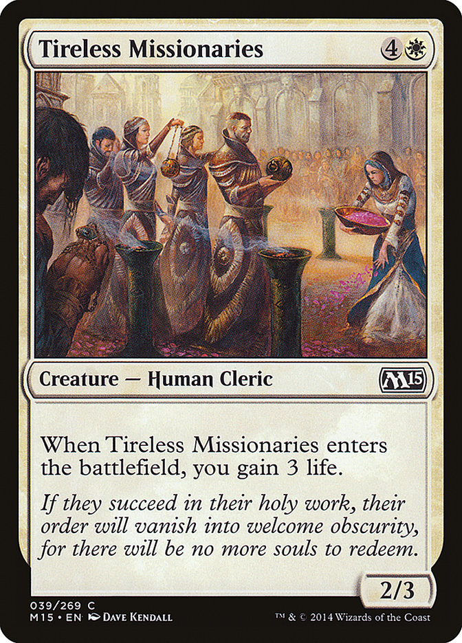 Tireless Missionaries (39) [Magic 2015] | Odin's Place