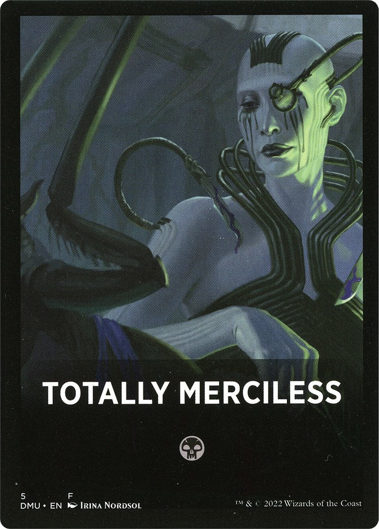 Totally Merciless Theme Card [Dominaria United Tokens] | Odin's Place