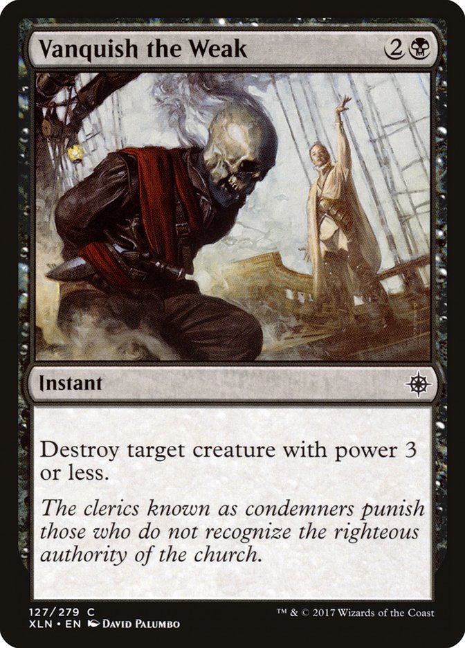 Vanquish the Weak (127) [Ixalan] | Odin's Place