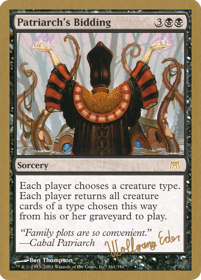 Patriarch's Bidding (Wolfgang Eder) [World Championship Decks 2003] | Odin's Place