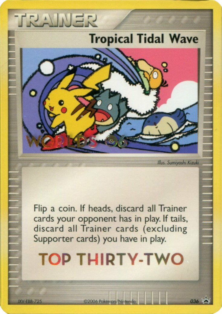 Tropical Tidal Wave (036) (Worlds 2006 Top 32) [Nintendo: Black Star Promos] | Odin's Place
