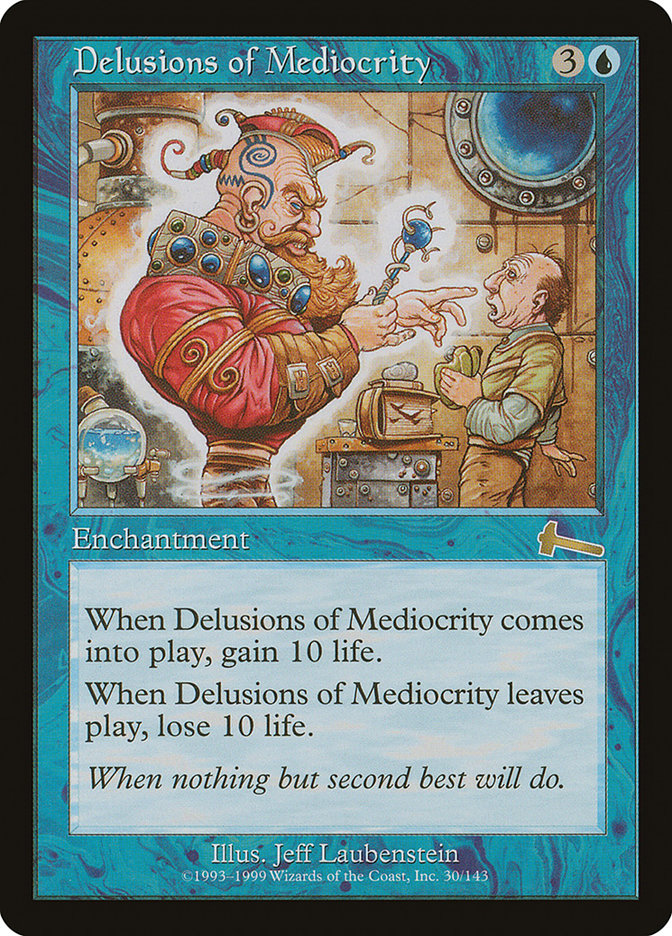 Delusions of Mediocrity (30) [Urza's Legacy] | Odin's Place