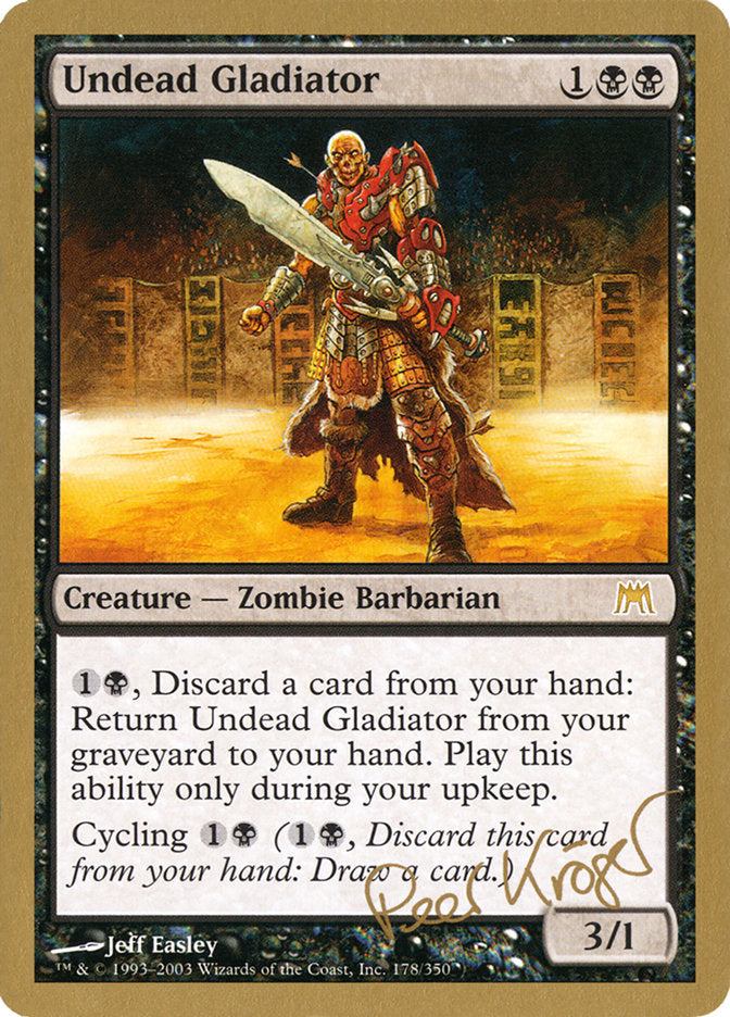 Undead Gladiator (Peer Kroger) [World Championship Decks 2003] | Odin's Place