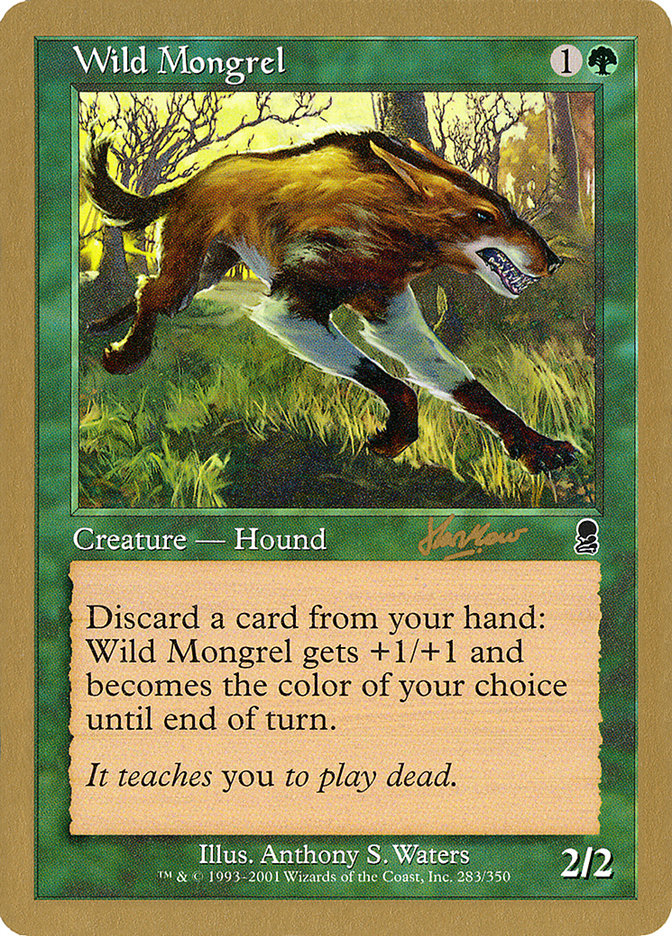 Wild Mongrel (Sim Han How) [World Championship Decks 2002] | Odin's Place