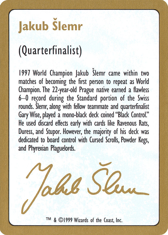 Jakub Slemr Bio [World Championship Decks 1999] | Odin's Place