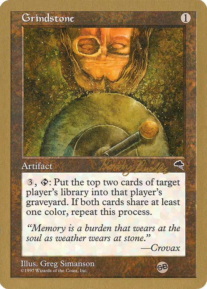 Grindstone (Randy Buehler) (SB) [World Championship Decks 1998] | Odin's Place